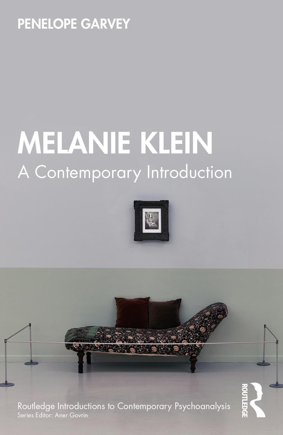 Cover: 9781032105246 | Melanie Klein | A Contemporary Introduction | Penelope Garvey | Buch