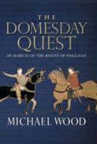 Cover: 9780563522744 | The Domesday Quest | In search of the Roots of England | Michael Wood