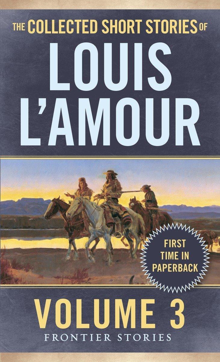 Cover: 9780804179737 | The Collected Short Stories of Louis L'Amour, Volume 3 | Louis L'Amour