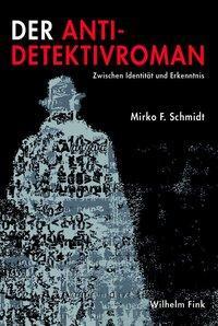 Cover: 9783770552757 | Der Anti-Detektivroman | Zwischen Identität und Erkenntnis | Schmidt