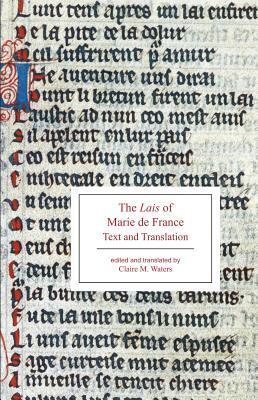 Cover: 9781554810826 | The Lais of Marie de France | Text and Translation | Claire M. Waters