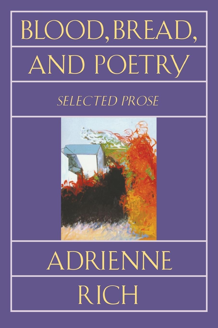 Cover: 9780393311624 | Blood, Bread, and Poetry | Selected Prose 1979-1985 | Adrienne Rich