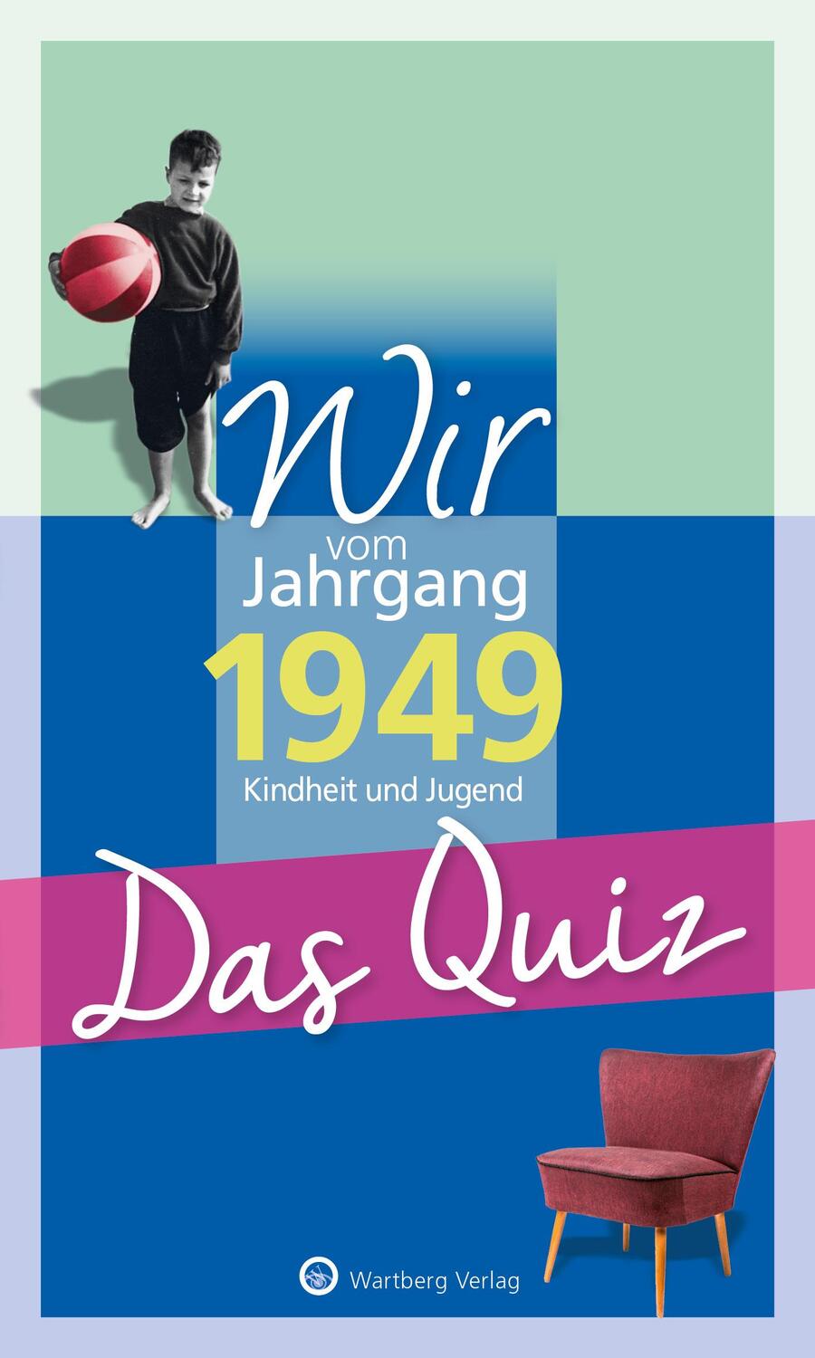 Cover: 9783831326914 | Wir vom Jahrgang 1949 - Das Quiz | Helmut Blecher | Taschenbuch | 2018