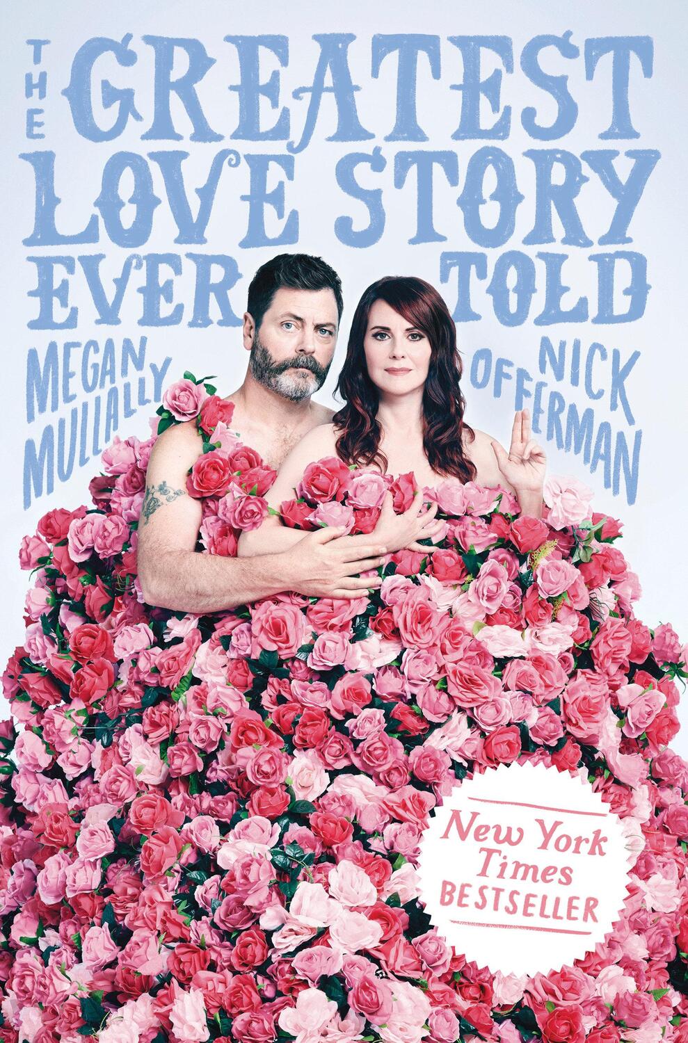 Cover: 9781101986691 | The Greatest Love Story Ever Told: An Oral History | Mullally (u. a.)