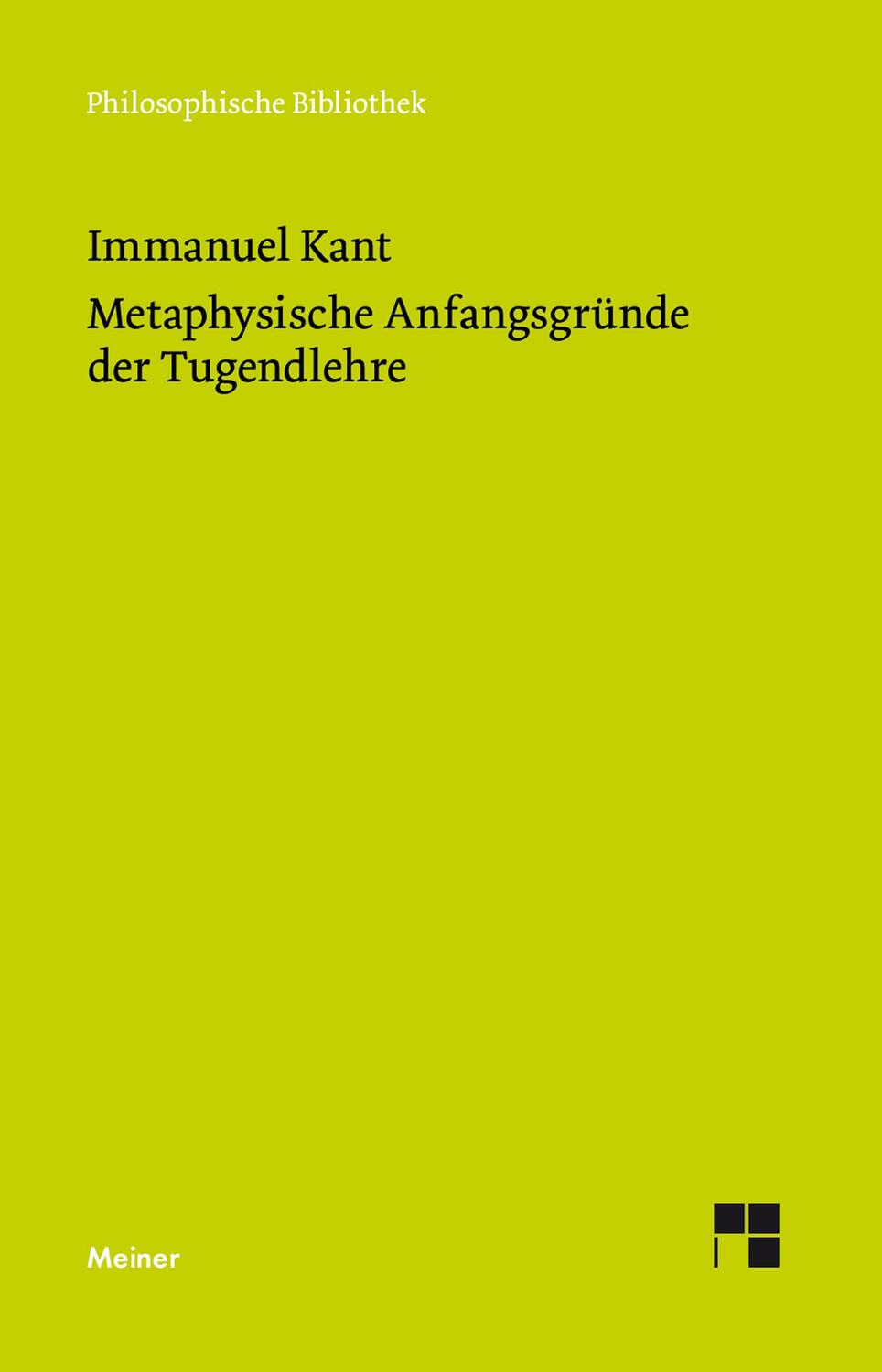 Cover: 9783787330973 | Metaphysische Anfangsgründe der Tugendlehre | Immanuel Kant | Buch