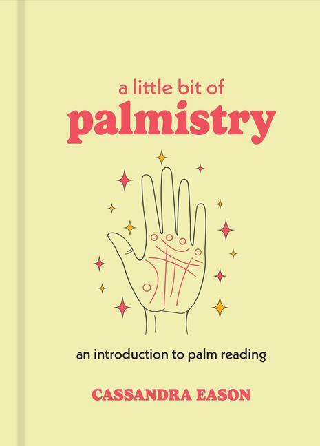 Cover: 9781454932253 | Little Bit of Palmistry, A | An Introduction to Palm Reading | Eason