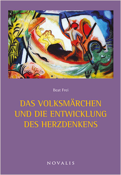 Cover: 9783941664531 | Das Volksmärchen und die Entwicklung des Herzdenkens | Beat Frei