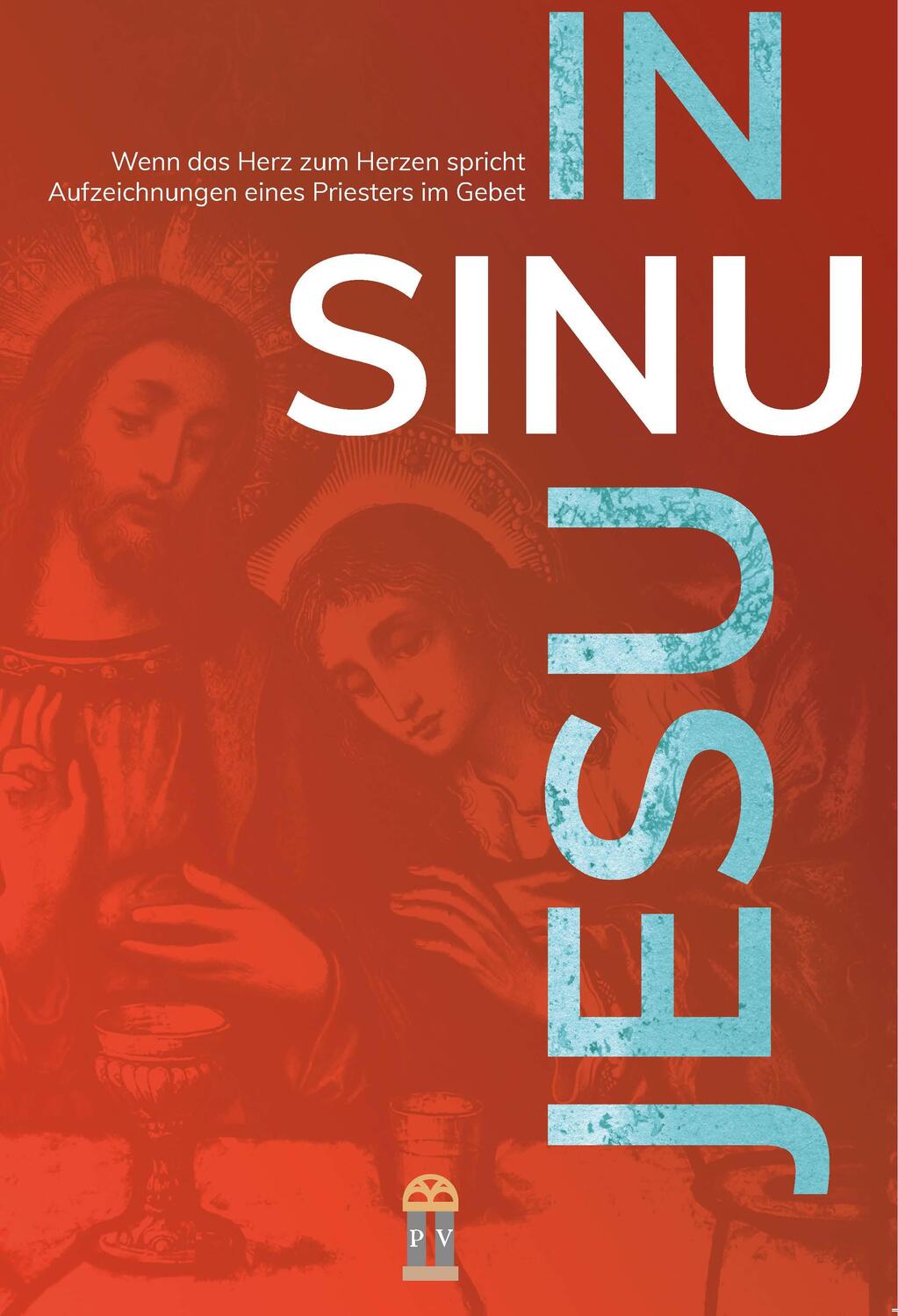 Cover: 9783864171178 | IN SINU JESU | Ein benediktinischer Mönch | Taschenbuch | Deutsch