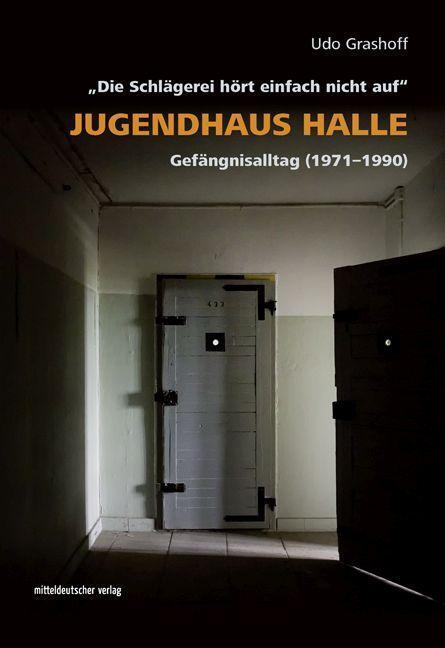 Cover: 9783963117886 | Jugendhaus Halle | Udo Grashoff | Taschenbuch | 200 S. | Deutsch