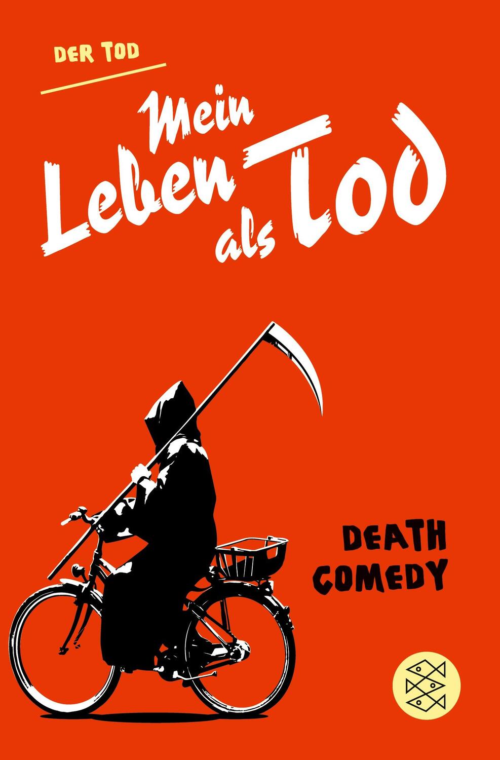 Cover: 9783596197897 | Mein Leben als Tod | Death Comedy | Der Tod | Taschenbuch | Paperback