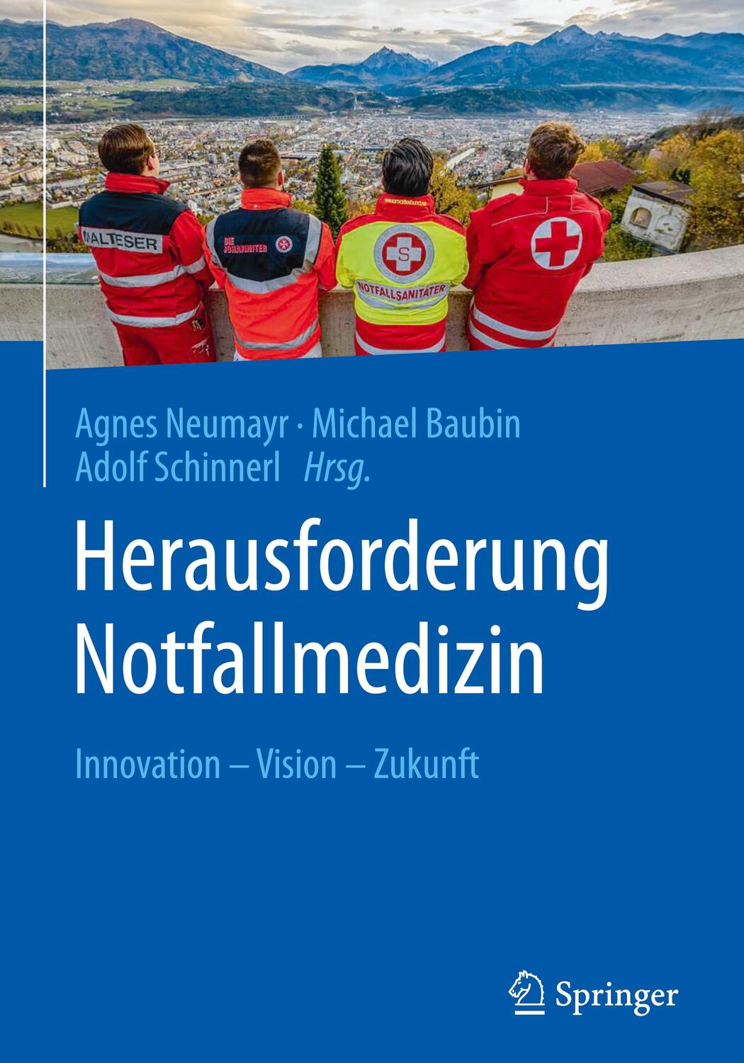Cover: 9783662566268 | Herausforderung Notfallmedizin | Innovation - Vision - Zukunft | Buch
