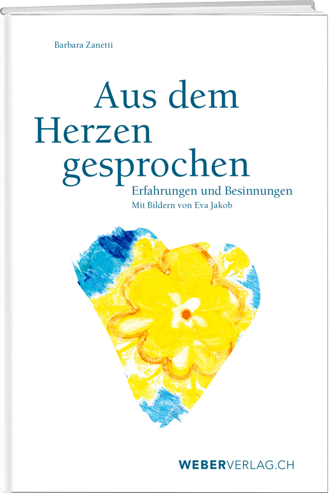 Cover: 9783038183679 | Aus dem Herzen gesprochen | Barbara Zanetti | Taschenbuch | 110 S.
