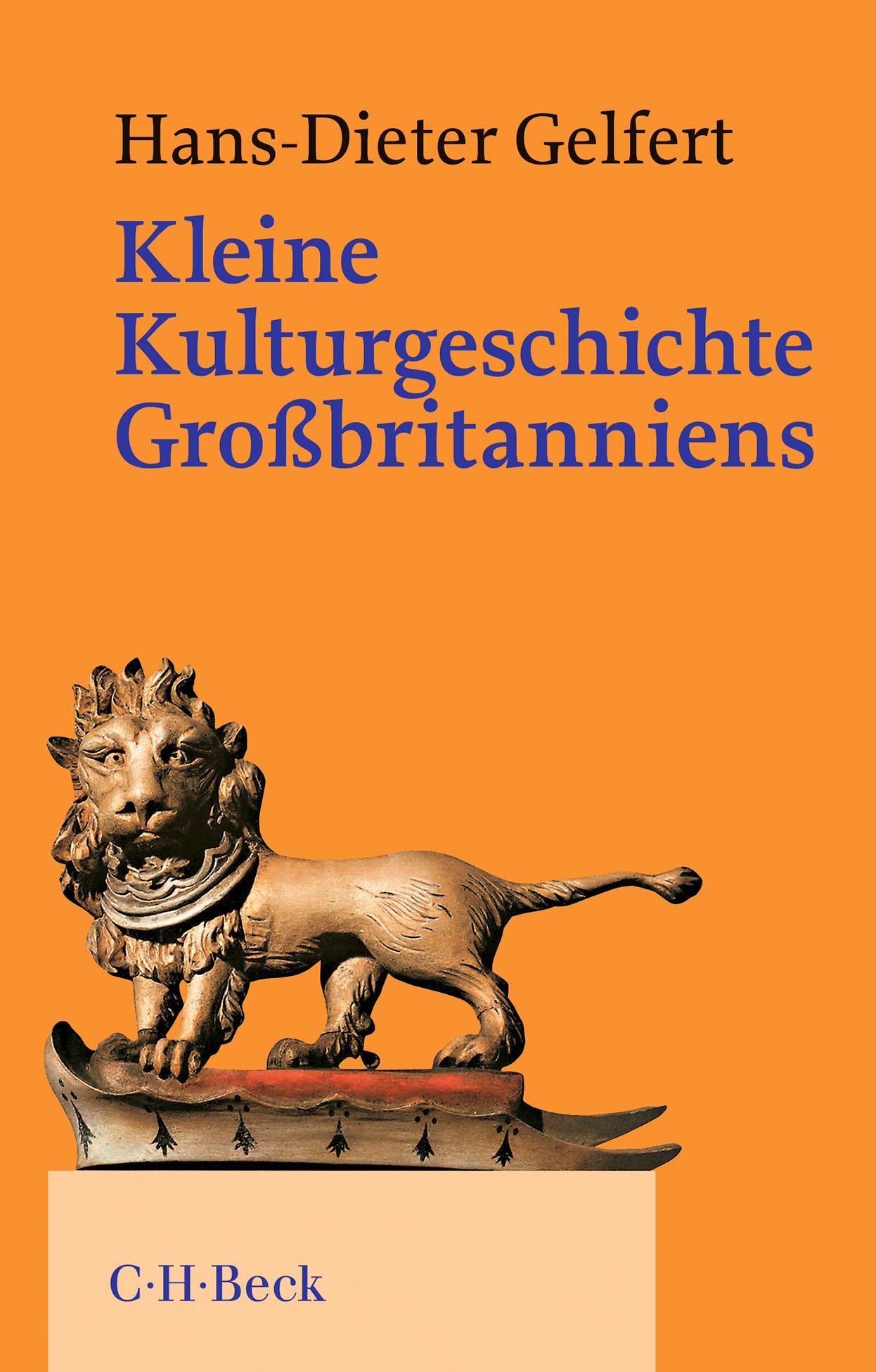 Cover: 9783406791758 | Kleine Kulturgeschichte Großbritanniens | Hans-Dieter Gelfert | Buch