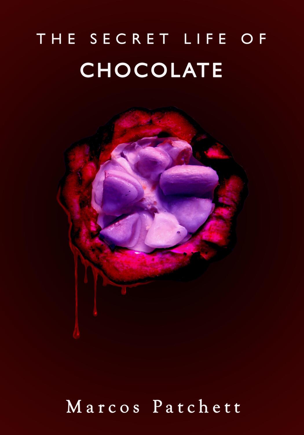Cover: 9781911597063 | The Secret Life of Chocolate | Marcos Patchett | Buch | Gebunden