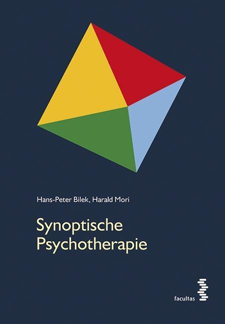 Cover: 9783708911267 | Synoptische Psychotherapie | Hans-Peter/Mori, Harald Bilek | Buch