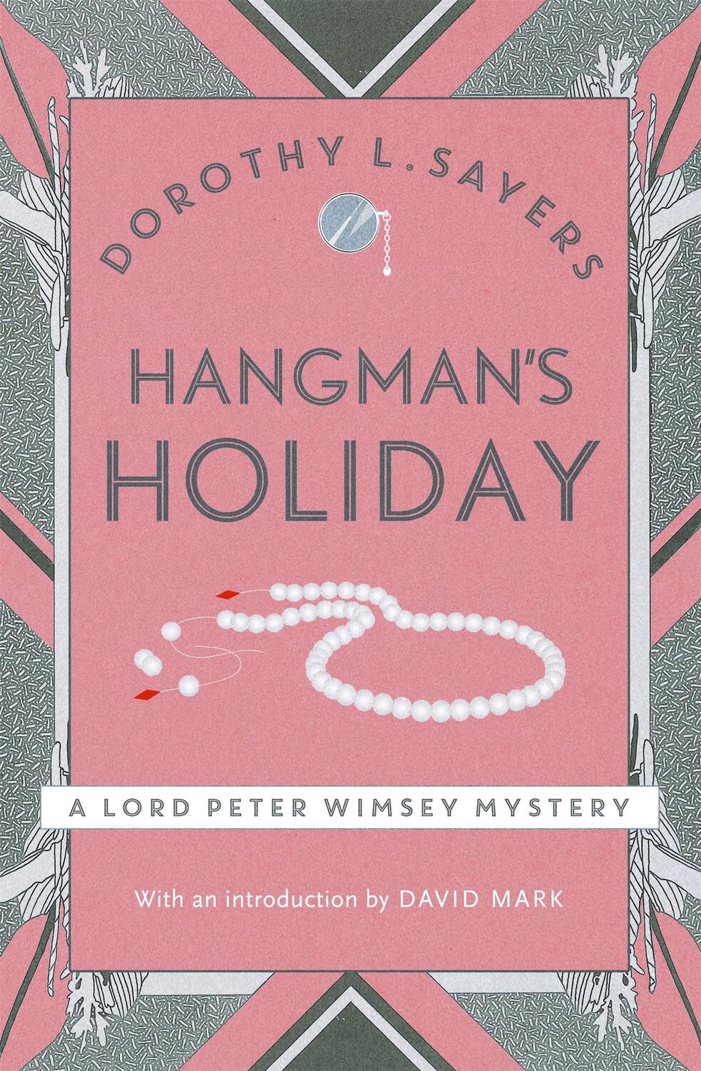 Cover: 9781473621374 | Hangman's Holiday | Lord Peter Wimsey Book 9 | Dorothy L. Sayers