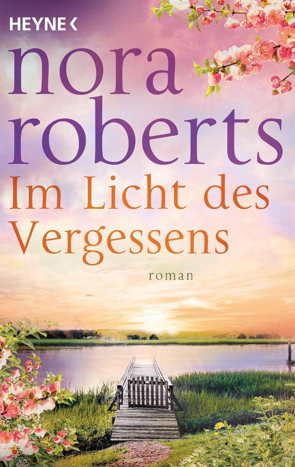 Cover: 9783453425620 | Im Licht des Vergessens | Roman | Nora Roberts | Taschenbuch | 640 S.