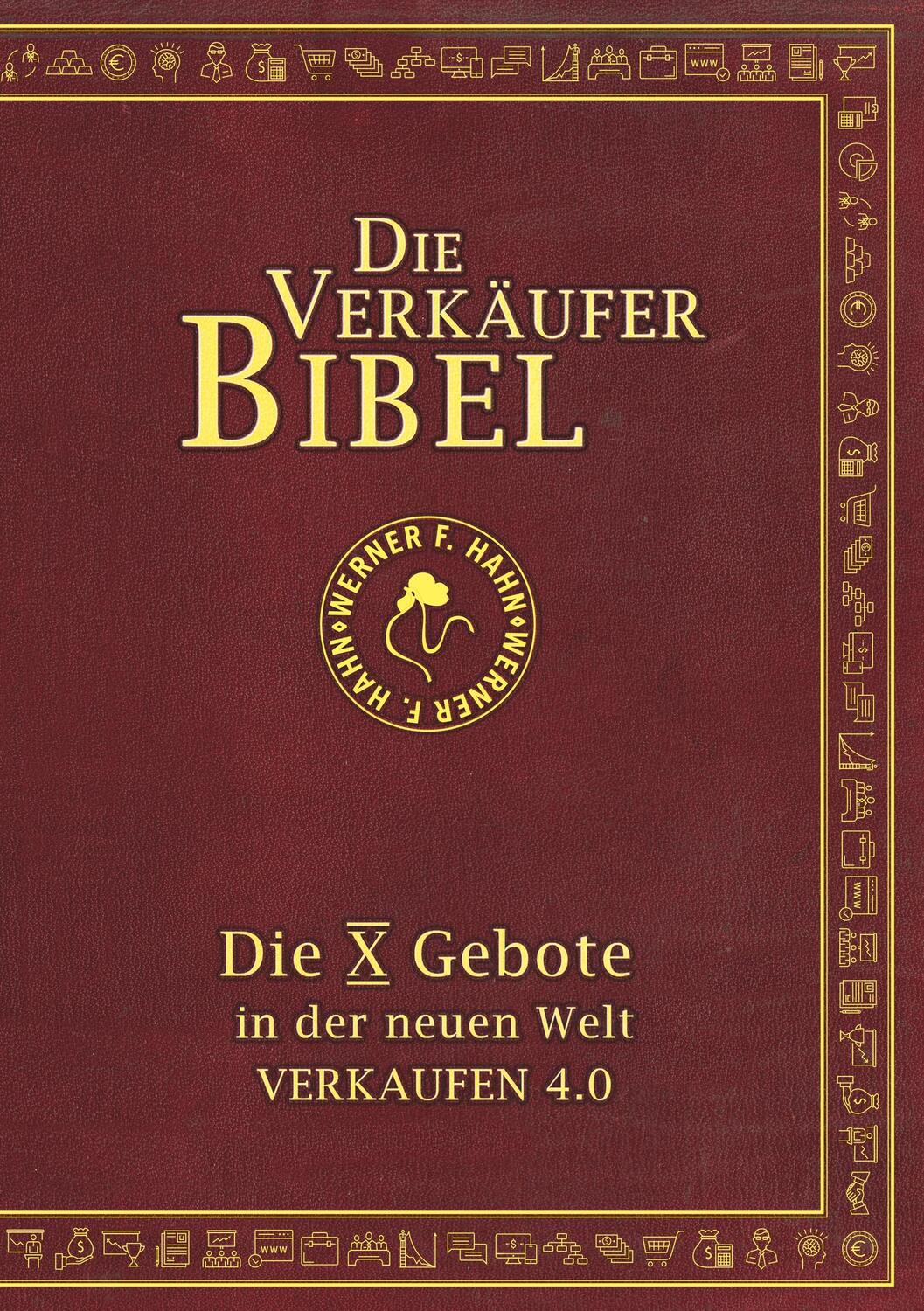 Cover: 9783752887969 | Die Verkäufer-Bibel | Die 10 Gebote in der neuen Welt: Verkaufen 4.0