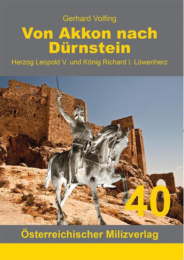 Cover: 9783901185557 | Von Akkon nach Dürnstein | Gerhard Volfing | Taschenbuch | Deutsch