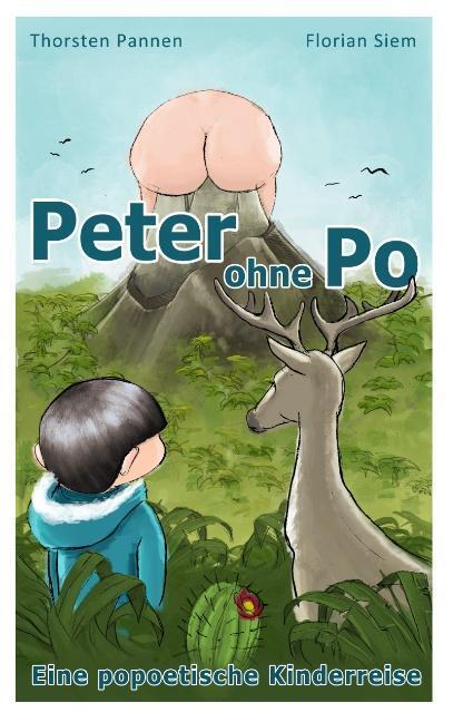 Cover: 9783732292103 | Peter ohne Po | Eine popoetische Kinderreise | Thorsten Pannen (u. a.)