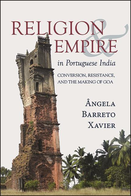 Cover: 9781438489124 | Religion and Empire in Portuguese India | Ângela Barreto Xavier | Buch