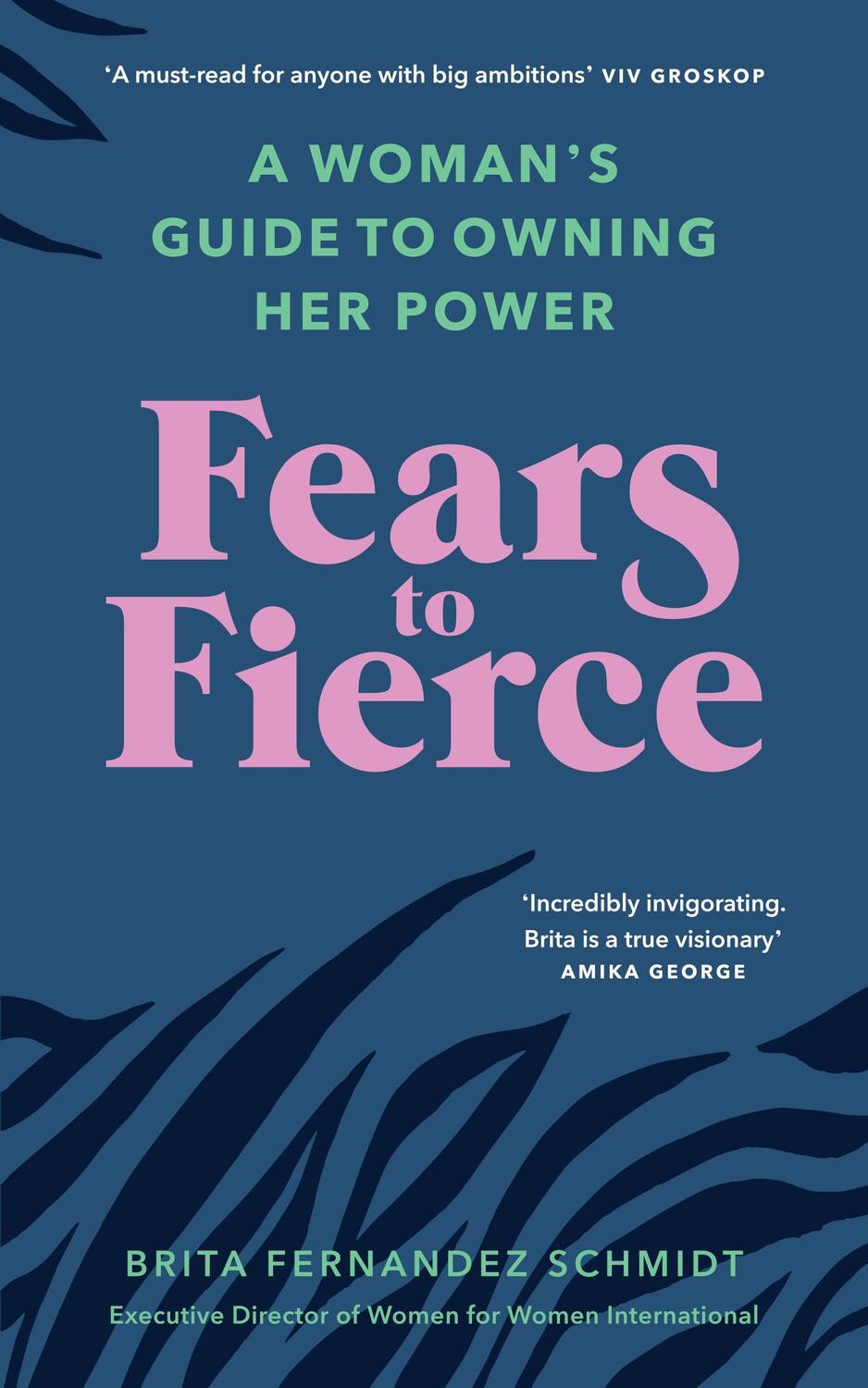 Cover: 9781846046513 | Fears to Fierce | A Woman's Guide to Owning Her Power | Schmidt | Buch