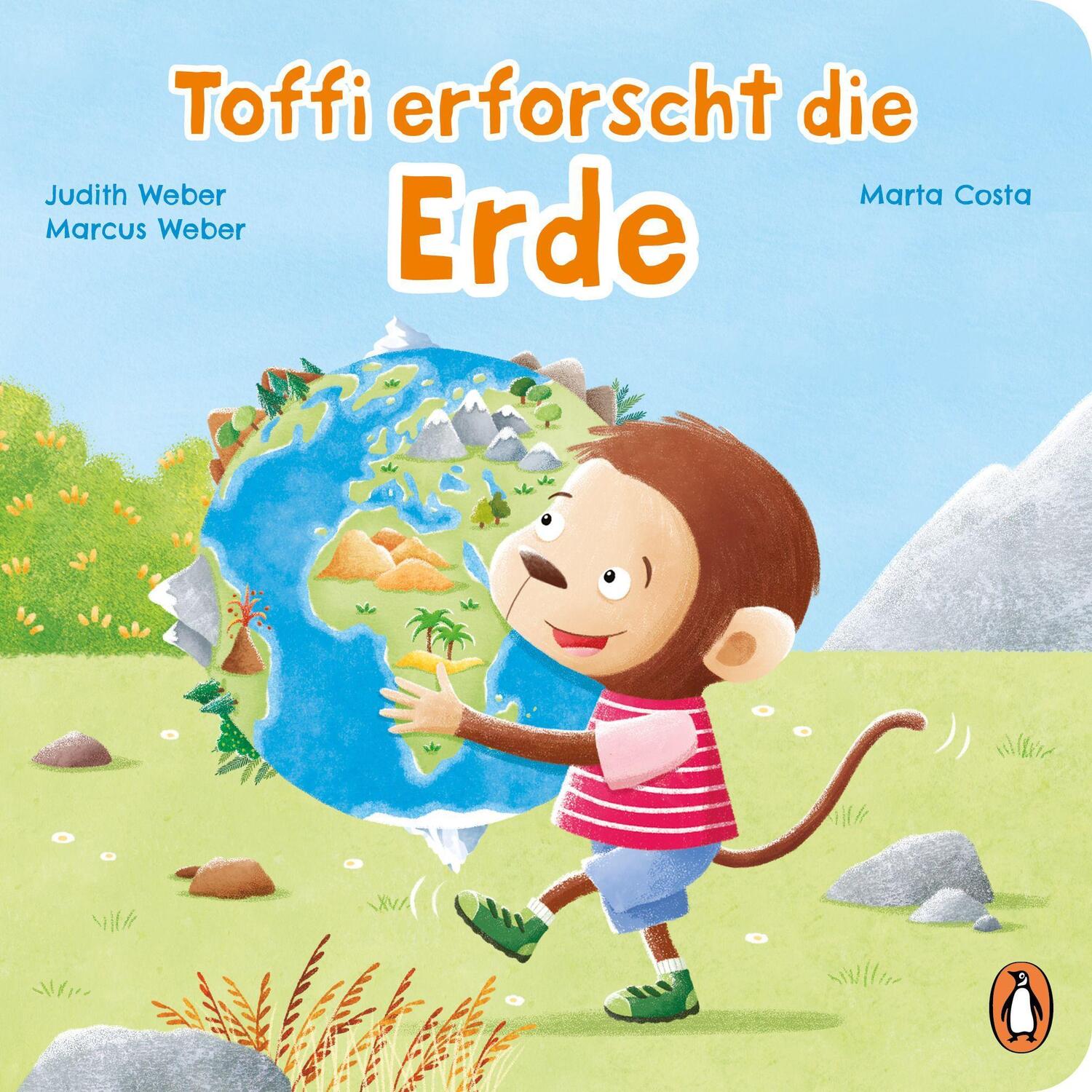 Cover: 9783328301332 | Toffi erforscht die Erde | Pappbilderbuch für Kinder ab 2 Jahren