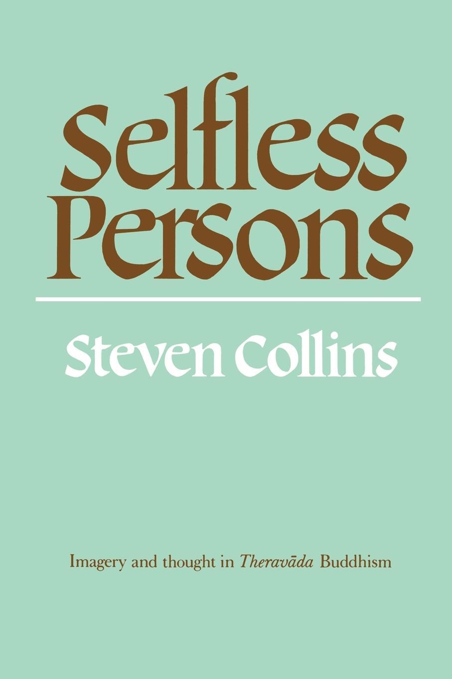 Cover: 9780521397261 | Selfless Persons | Imagery and Thought in Theravada Buddhism | Collins