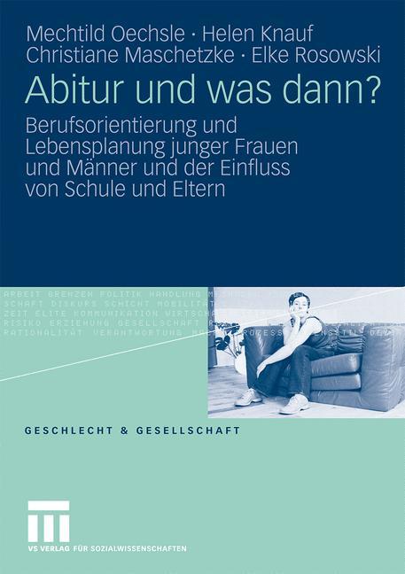 Cover: 9783810039255 | Abitur und was dann? | Mechtild Oechsle (u. a.) | Taschenbuch | 349 S.