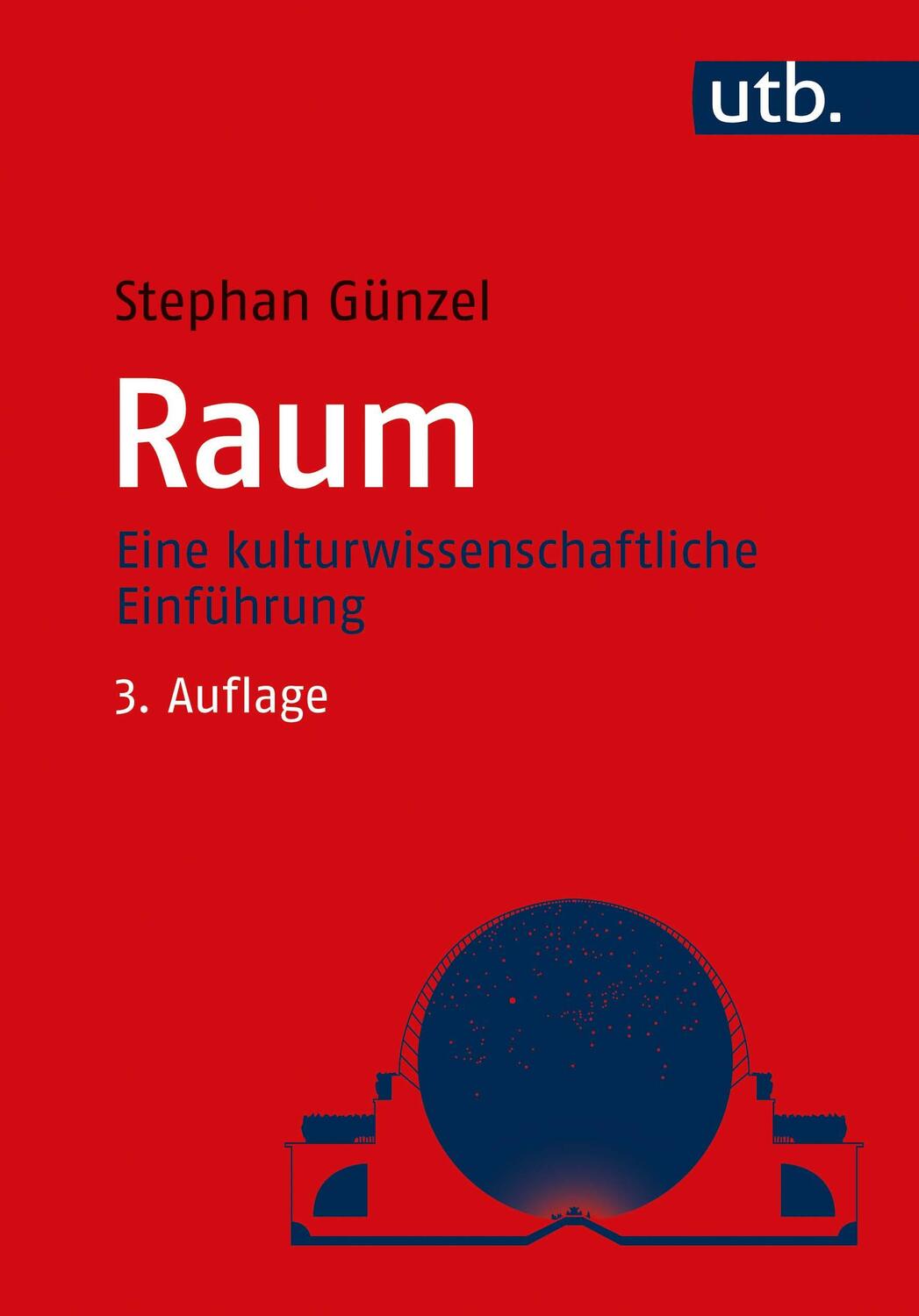 Cover: 9783825253608 | Raum | Eine kulturwissenschaftliche Einführung | Stephan Günzel | Buch
