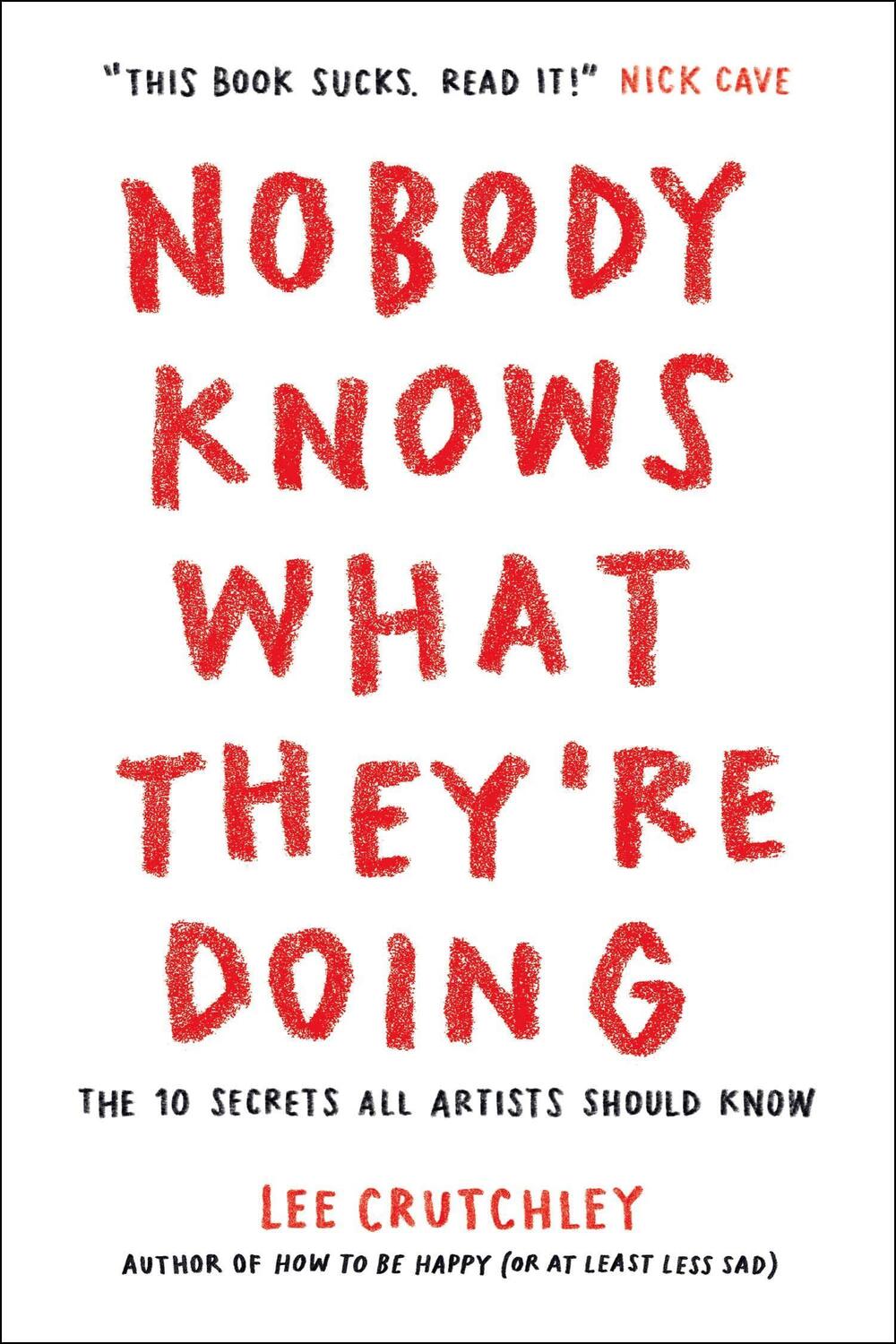 Cover: 9781250768506 | Nobody Knows What They're Doing | Lee Crutchley | Taschenbuch | 2021