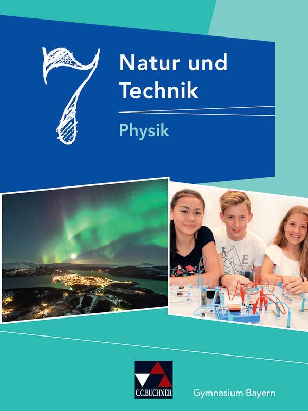 Cover: 9783661660080 | Natur und Technik 7: Physik Gymnasium Bayern | Rainer Dietrich (u. a.)