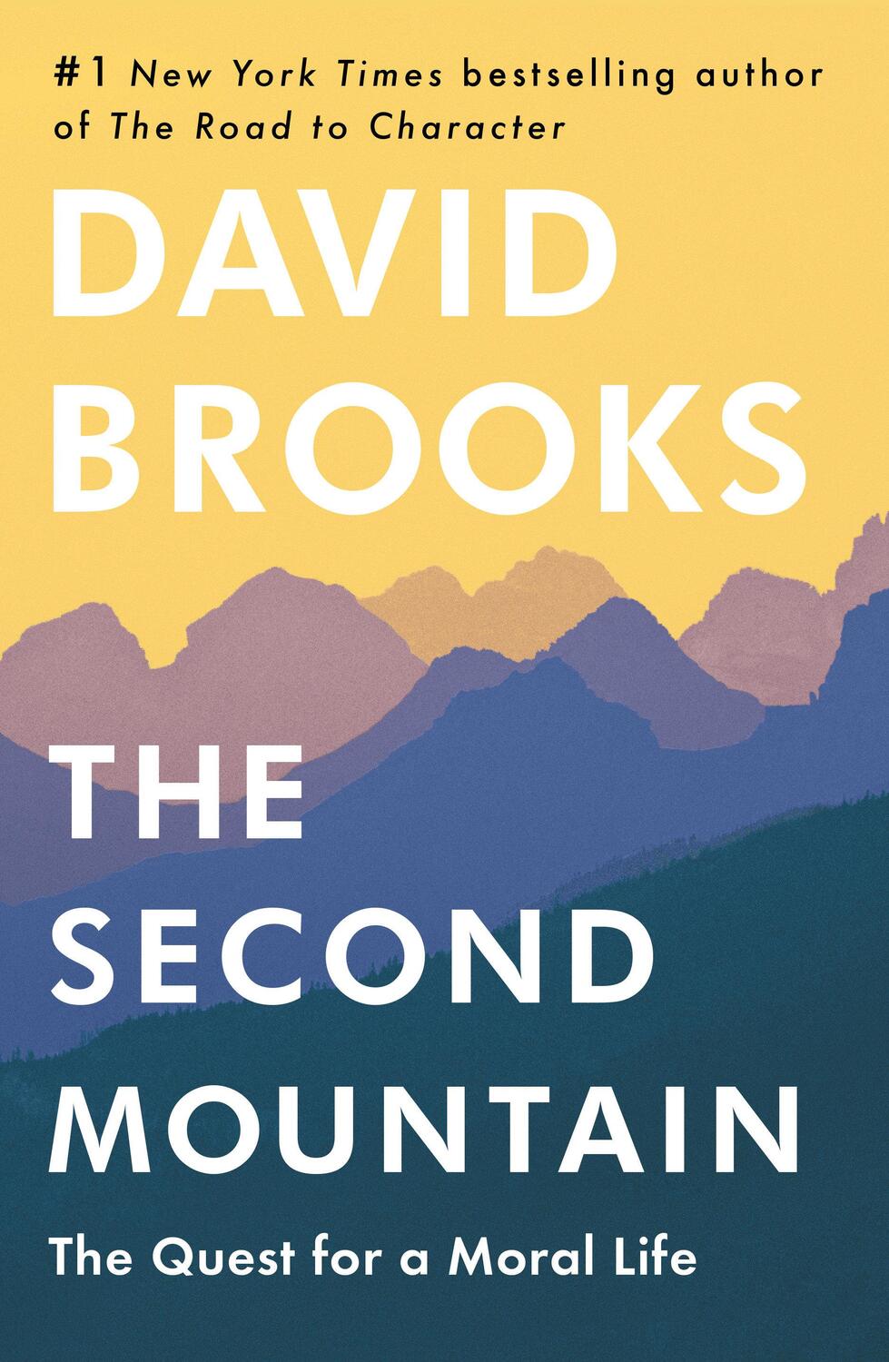 Cover: 9780812993264 | The Second Mountain | The Quest for a Moral Life | David Brooks | Buch