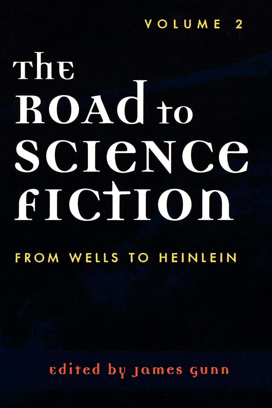 Cover: 9780810844391 | The Road to Science Fiction | From Wells to Heinlein | James Gunn