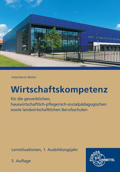 Cover: 9783758547225 | Wirtschaftskompetenz Lernsituationen 1. Ausbildungsjahr | Taschenbuch