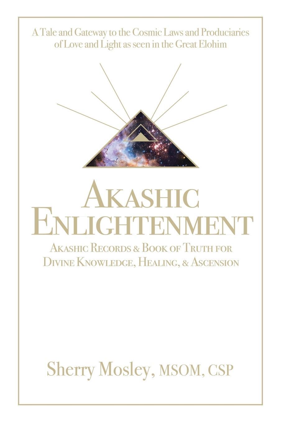 Cover: 9781504396691 | Akashic Enlightenment Akashic Records &amp; Book of Truth for Divine...