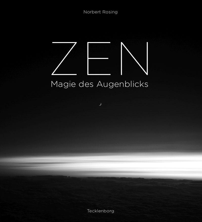 Cover: 9783949076039 | ZEN | Magie des Augenblicks | Norbert Rosing | Buch | Deutsch | 2022