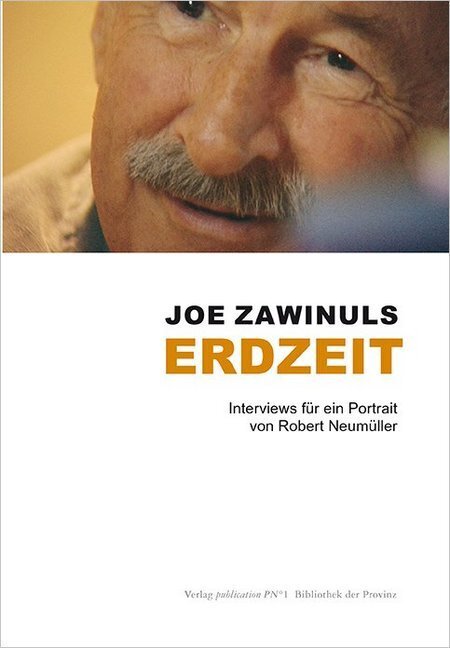 Cover: 9783852529455 | Joe Zawinuls Erdzeit | Robert Neumüller | Buch | Deutsch | 2009
