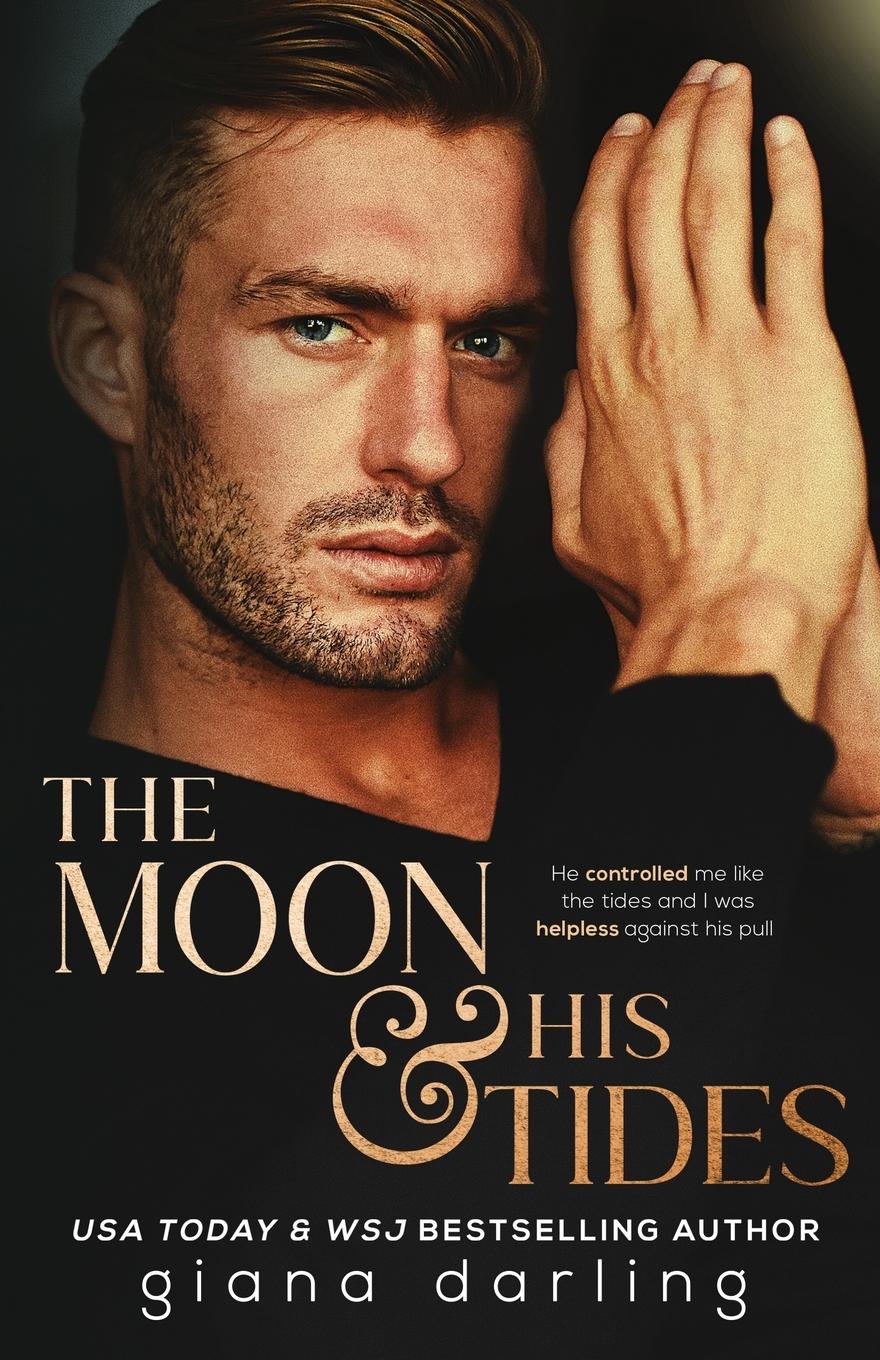 Cover: 9781774440575 | The Moon and His Tides | A MMF Hollywood Romance | Giana Darling