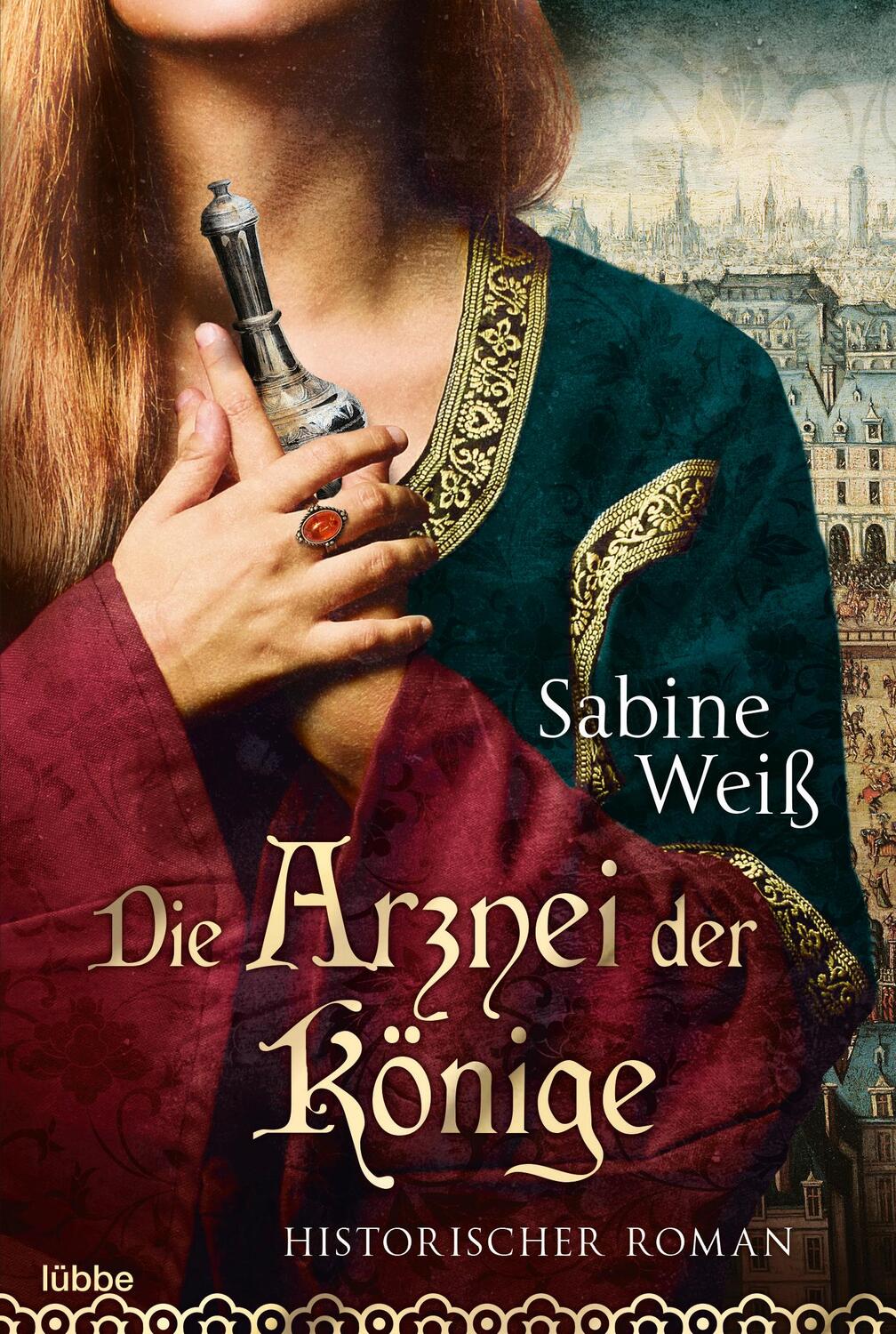 Cover: 9783404176465 | Die Arznei der Könige | Historischer Roman | Sabine Weiß | Taschenbuch