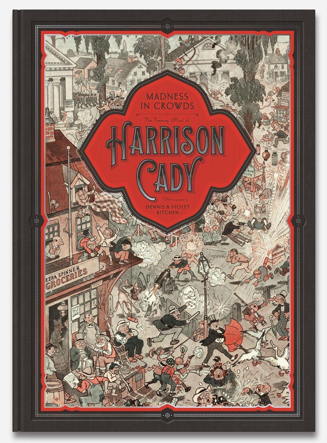 Cover: 9781948886048 | Madness in Crowds: The Teeming Mind of Harrison Cady | Kitchen (u. a.)