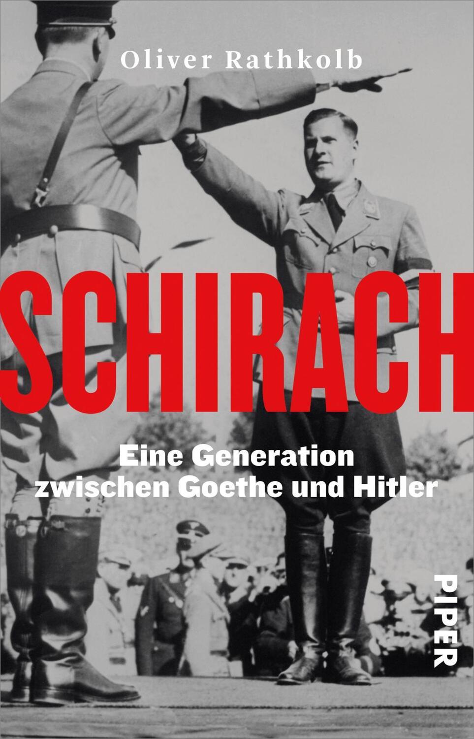 Cover: 9783492318051 | Schirach | Eine Generation zwischen Goethe und Hitler | Rathkolb