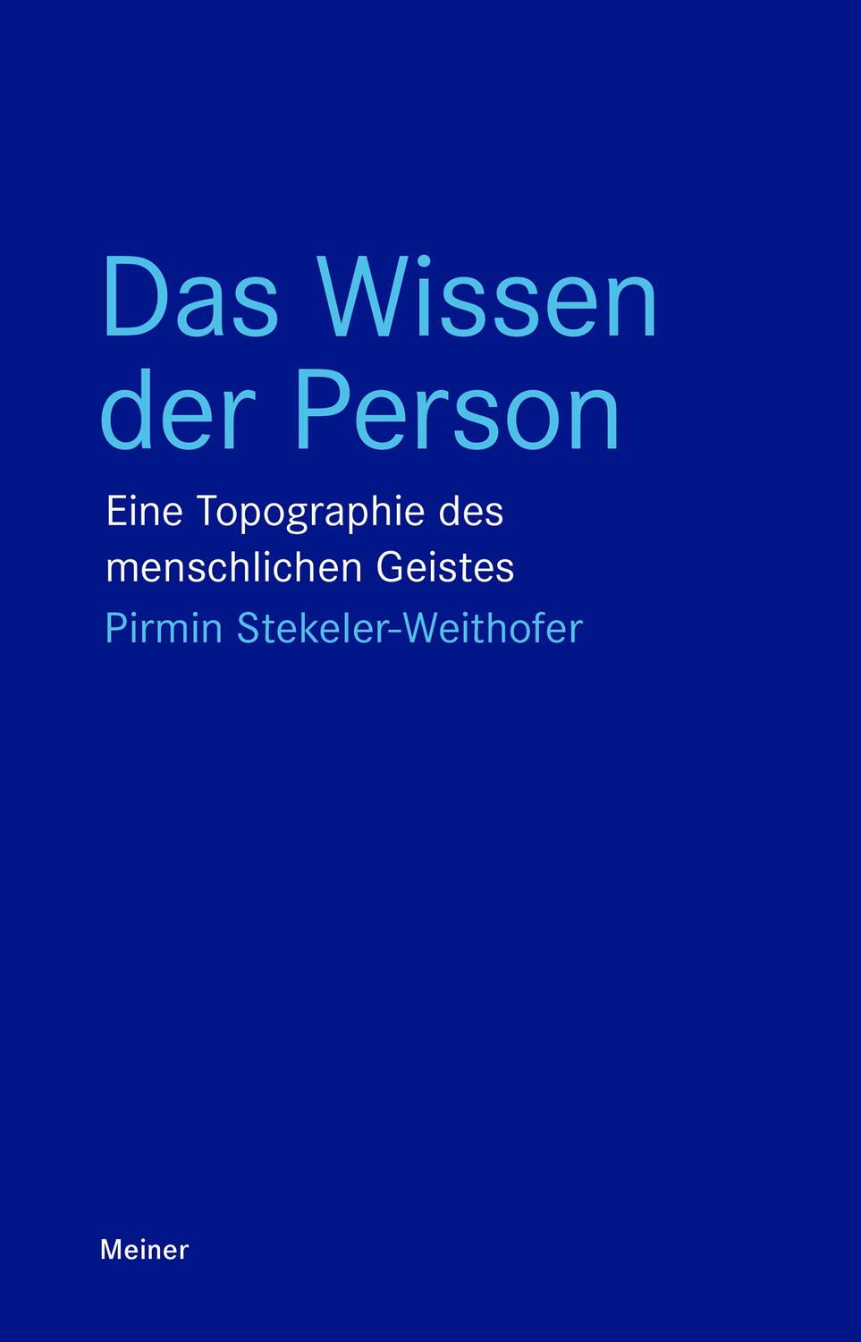 Cover: 9783787341290 | Das Wissen der Person | Eine Topographie des menschlichen Geistes