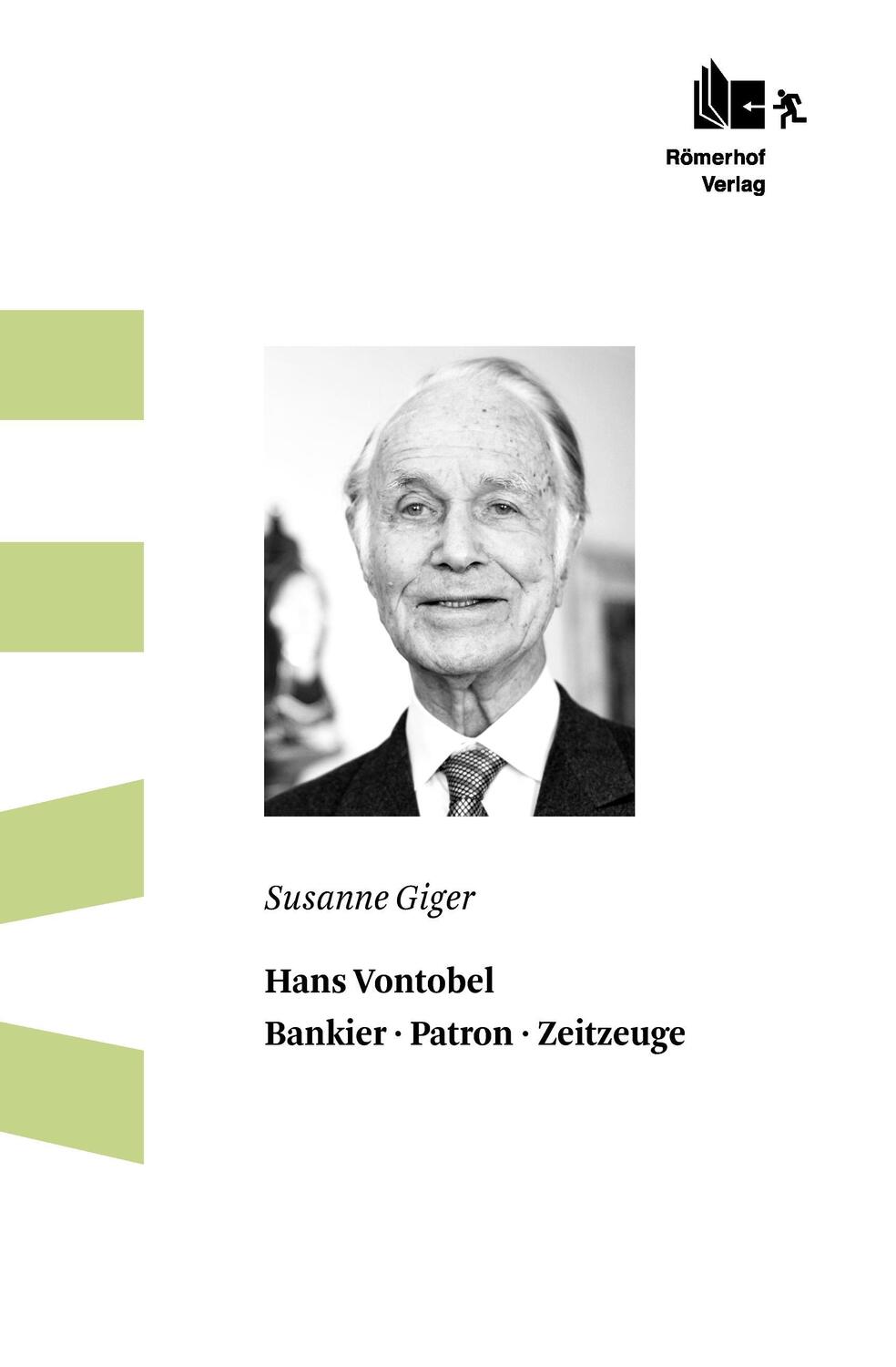 Cover: 9783905894011 | Hans Vontobel | Bankier Patron Zeitzeuge | Susanne Giger | Buch | 2014
