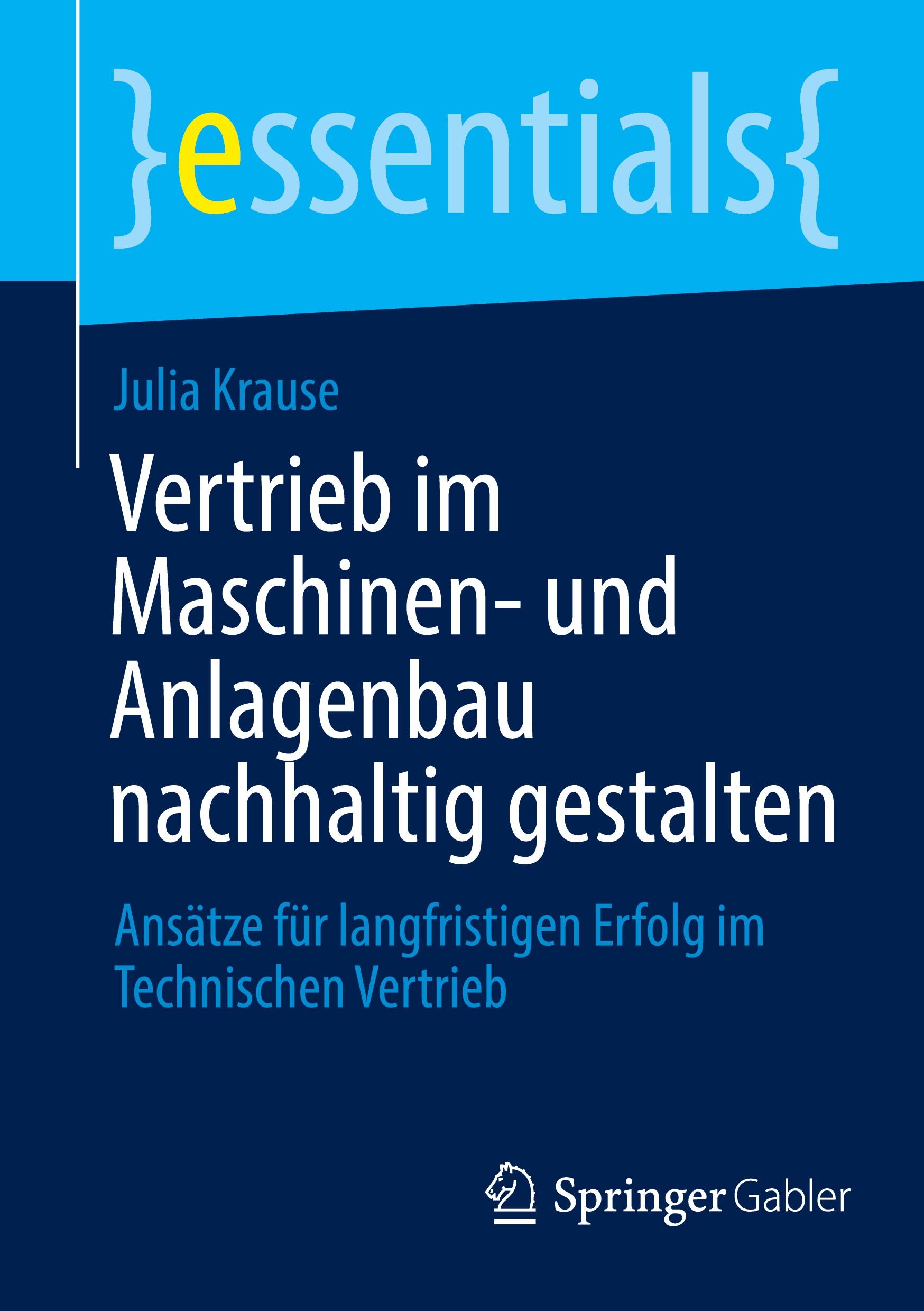 Cover: 9783658471279 | Vertrieb im Maschinen- und Anlagenbau nachhaltig gestalten | Krause