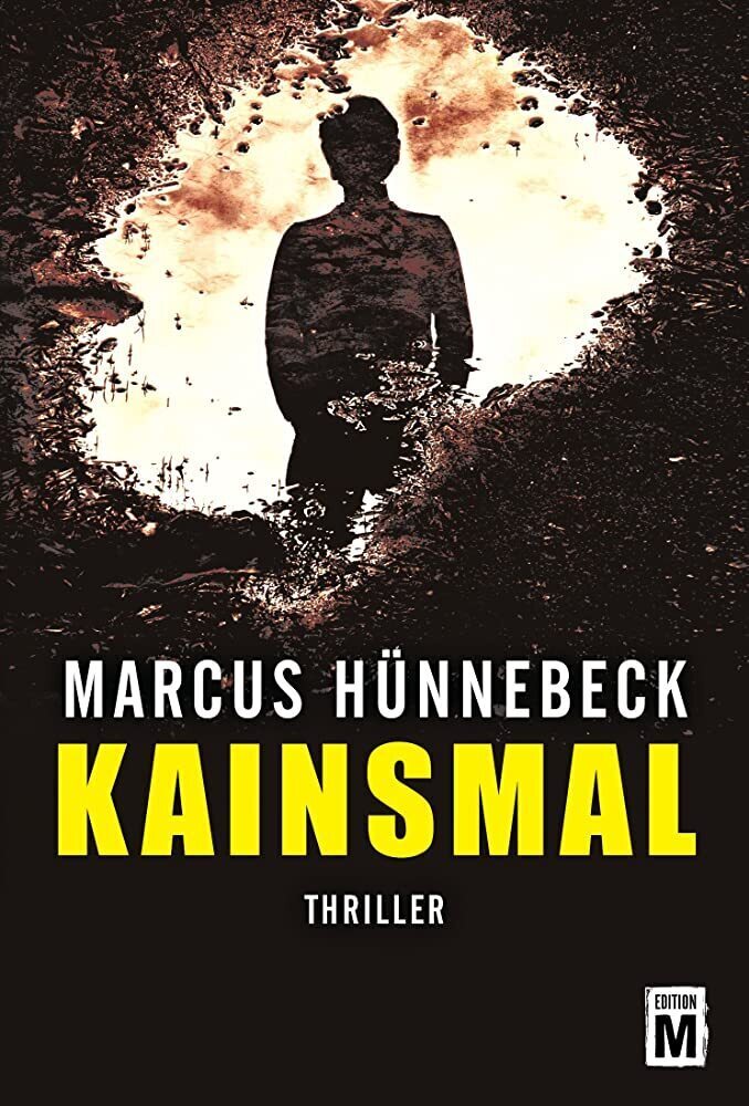 Cover: 9781477825327 | Kainsmal | Marcus Hünnebeck | Taschenbuch | Deutsch | Edition M