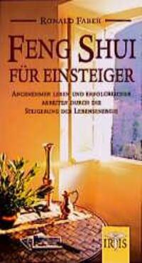 Cover: 9789076274126 | Feng Shui für Einsteiger | Ronald Faber | Taschenbuch | 88 S. | 1999