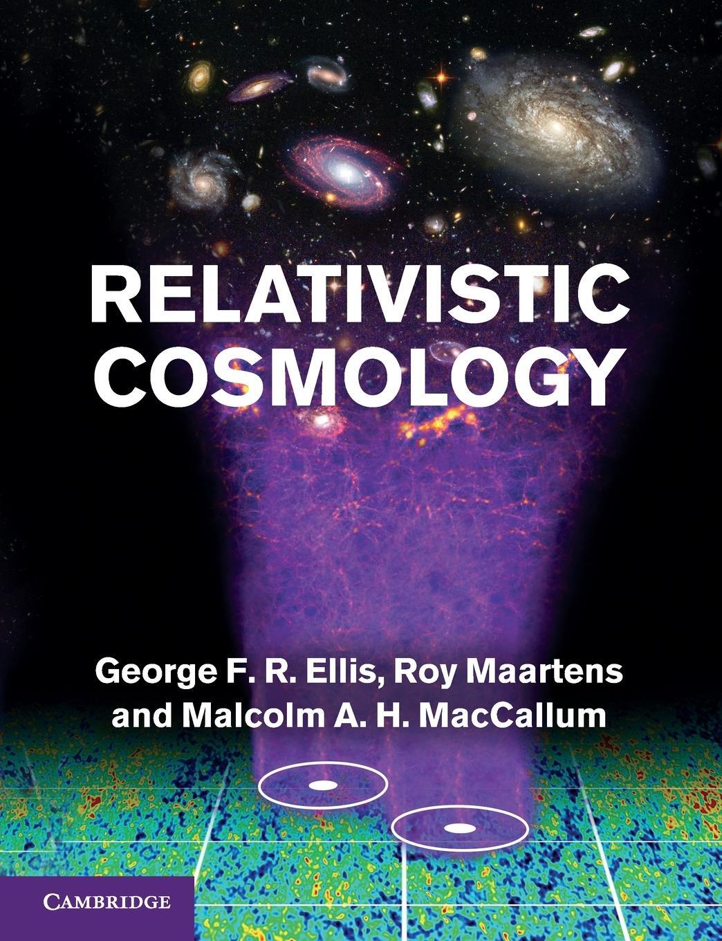 Cover: 9781108812764 | Relativistic Cosmology | George F. R. Ellis (u. a.) | Taschenbuch