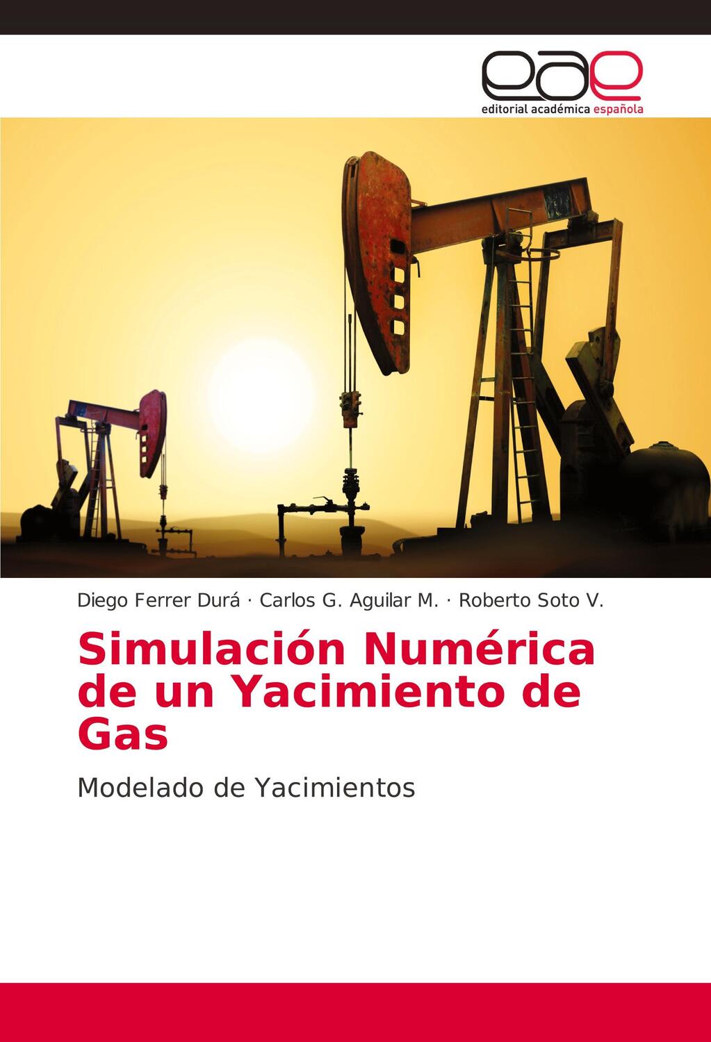 Cover: 9786202153157 | Simulación Numérica de un Yacimiento de Gas | Modelado de Yacimientos