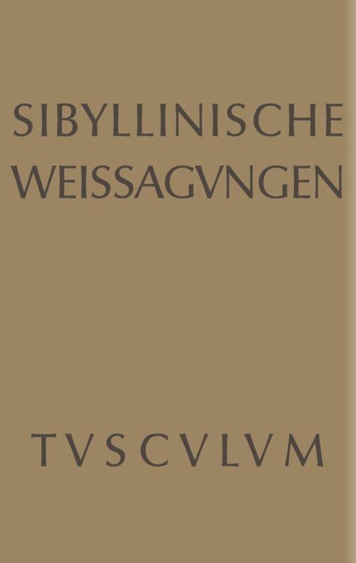 Cover: 9783110357639 | Sibyllinische Weissagungen | Griechisch - lateinisch - deutsch | Buch